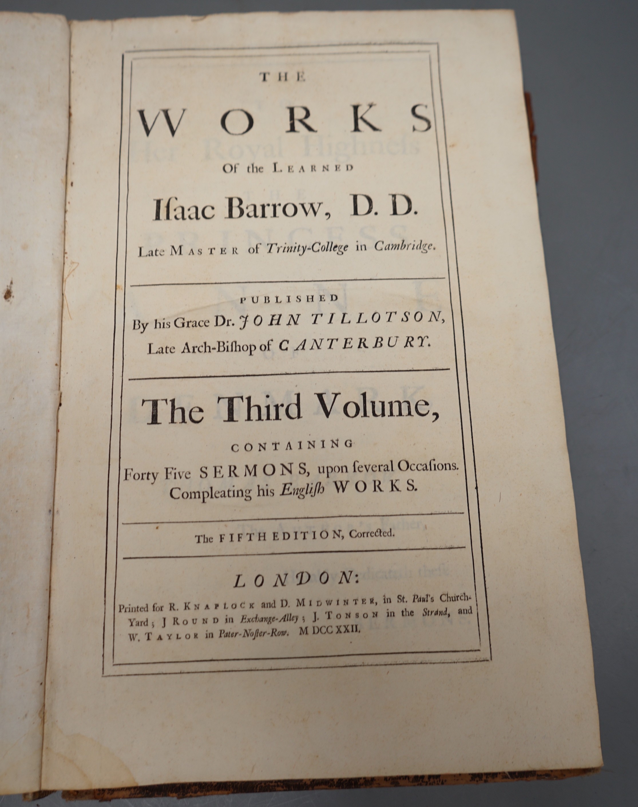 Barrow, Isaac - The Works of the Learned Isaac Barrow..... 3 vols (various editions) contem. calf (distressed), folio. 1732